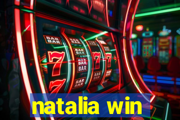 natalia win